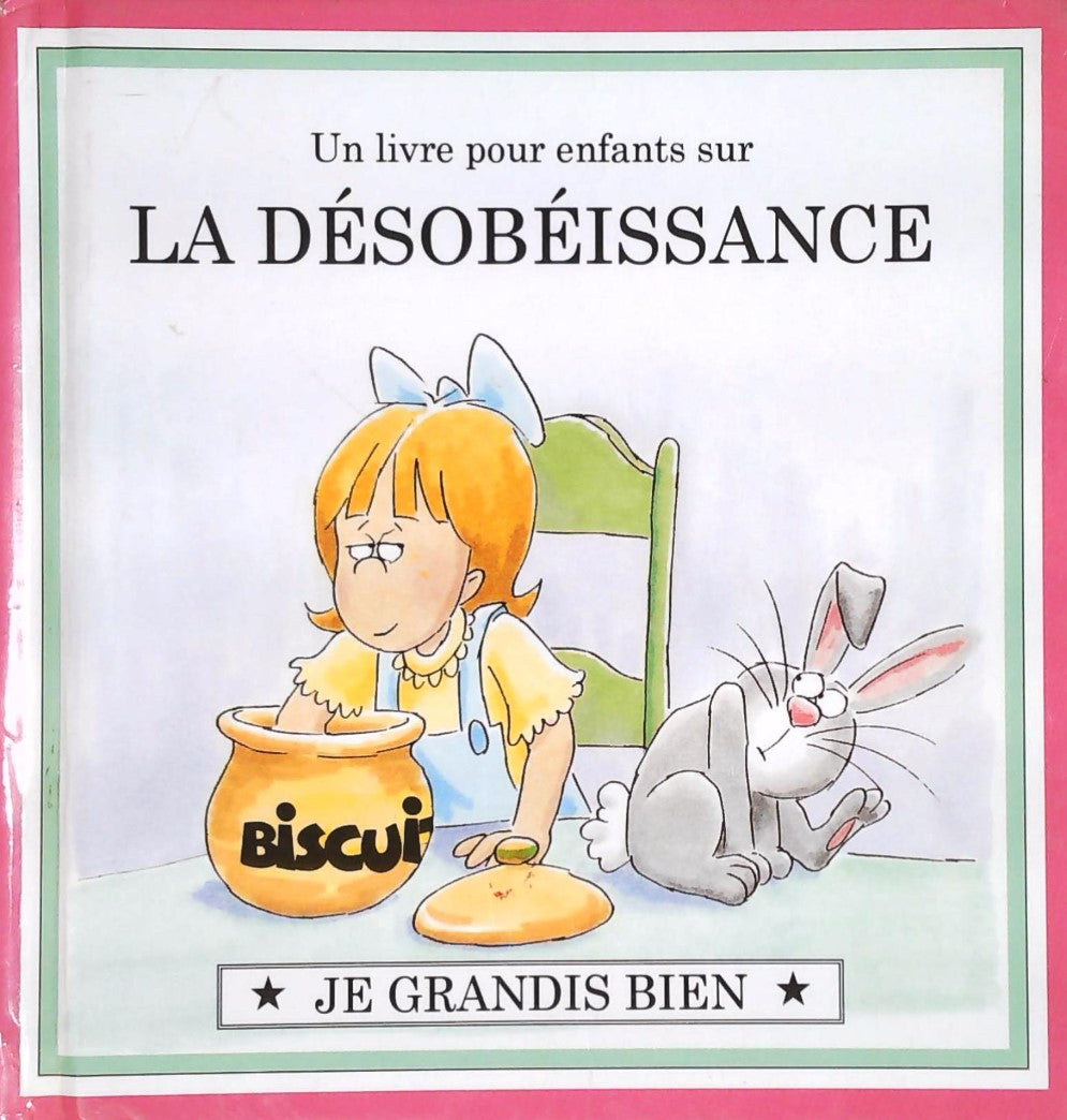 Livre Je grandis bien : Un livre pour enfants sur L'ÉGOÏSME (Livre d'occasion) - ISBN 0717231038