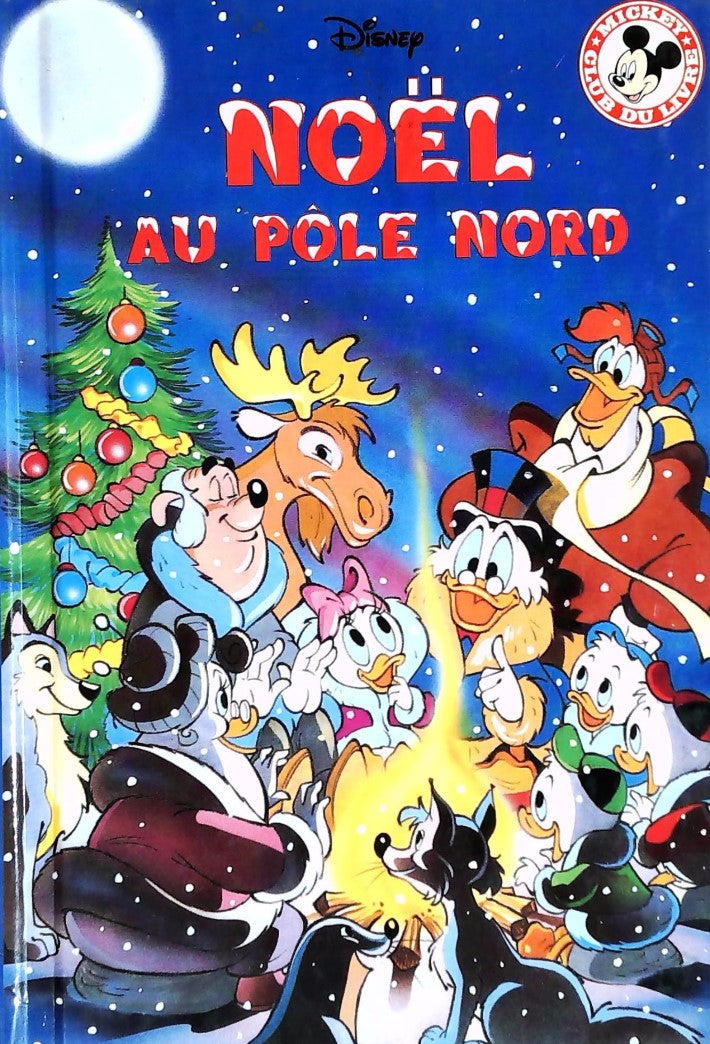 Livre Noël au Pôle Nord - Disney (Livre d'occasion) - ISBN 0717231755