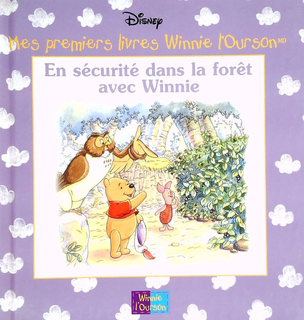 Mes premiers livres Winnie l'Ourson : En sécurité dans la forêt avec Winnie - Disney