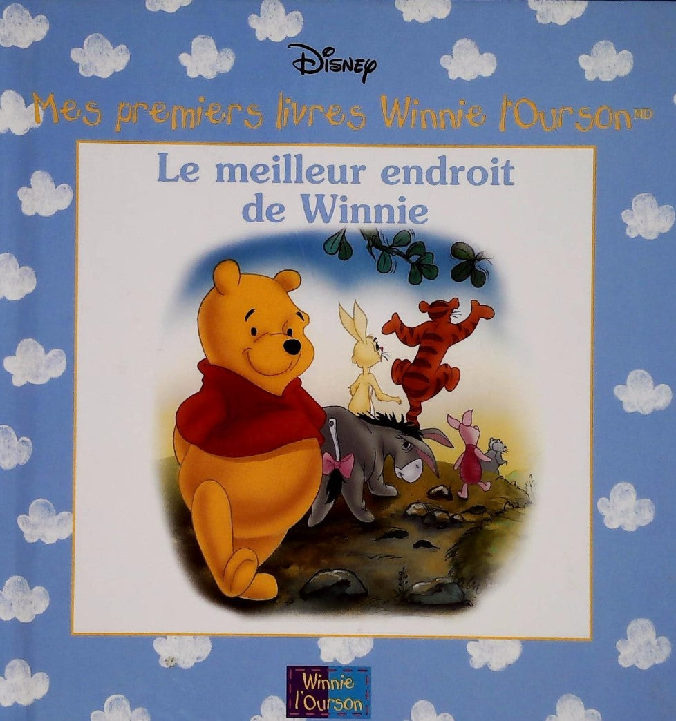 Livre Mes premiers livres Winnie l'Ourson : Le meilleur endroit de Winnie (Disney) (Livre...