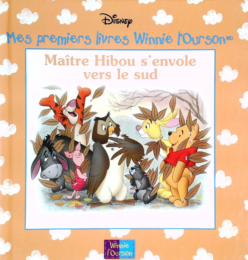 Mes premiers livres Winnie l'Ourson : Maître Hibou s'envole vers le sud - Disney
