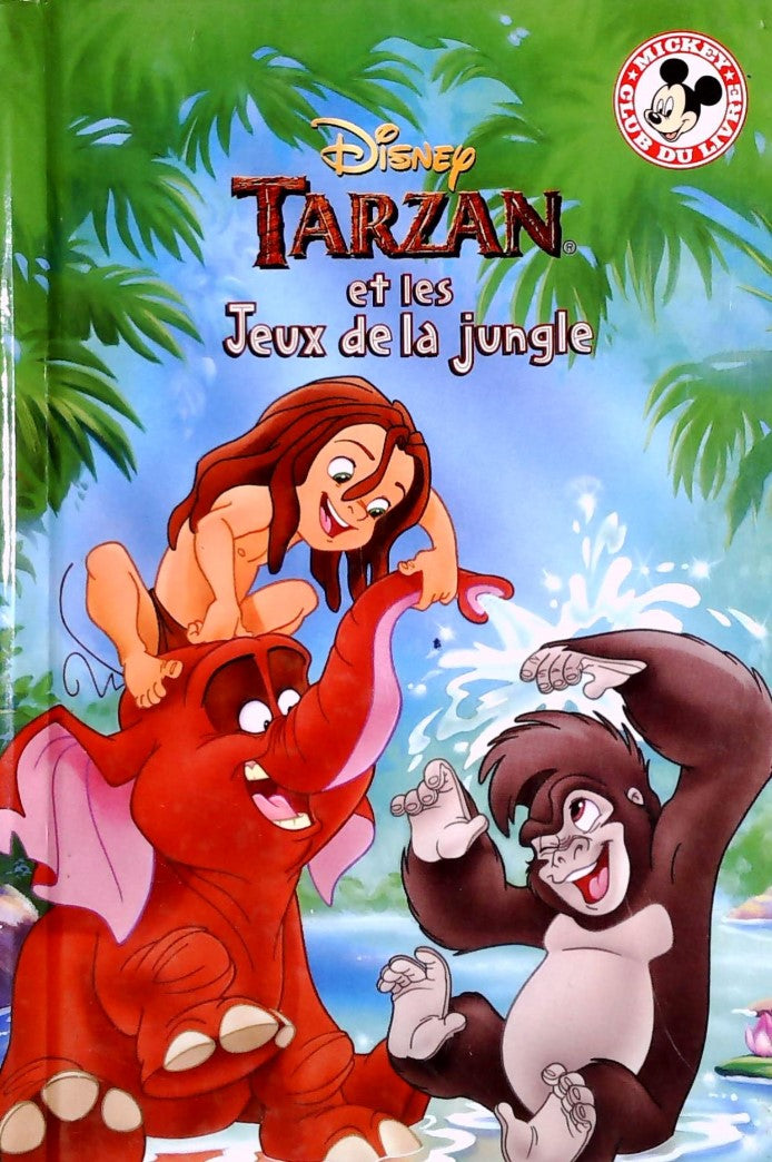 Club du livre Mickey : Tarzan et les jeux de la jungle - Disney