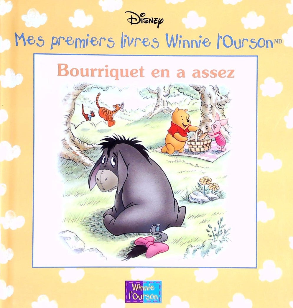 Livre Mes premiers livres Winnie l'Ourson : Bourriquet en a assez (Disney) (Livre d'occasion) -...