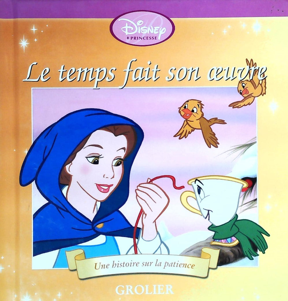 Livre Le temps fait son œuvre : Une histoire sur la patience - Disney (Livre d'occasion) - ISBN 0...