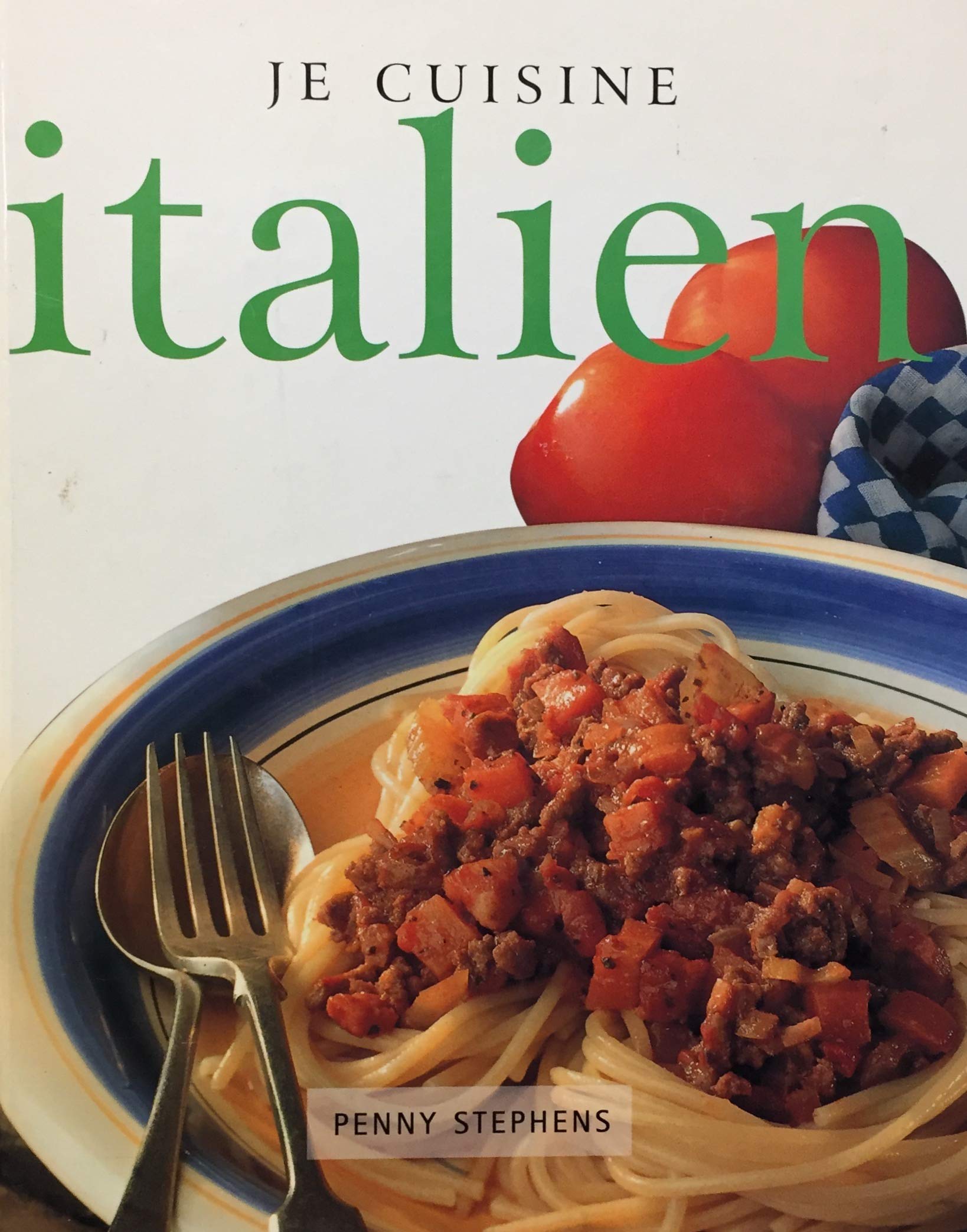 Livre Je cuisine italien - Penny Stephens (Livre d'occasion) - ISBN 075253730X
