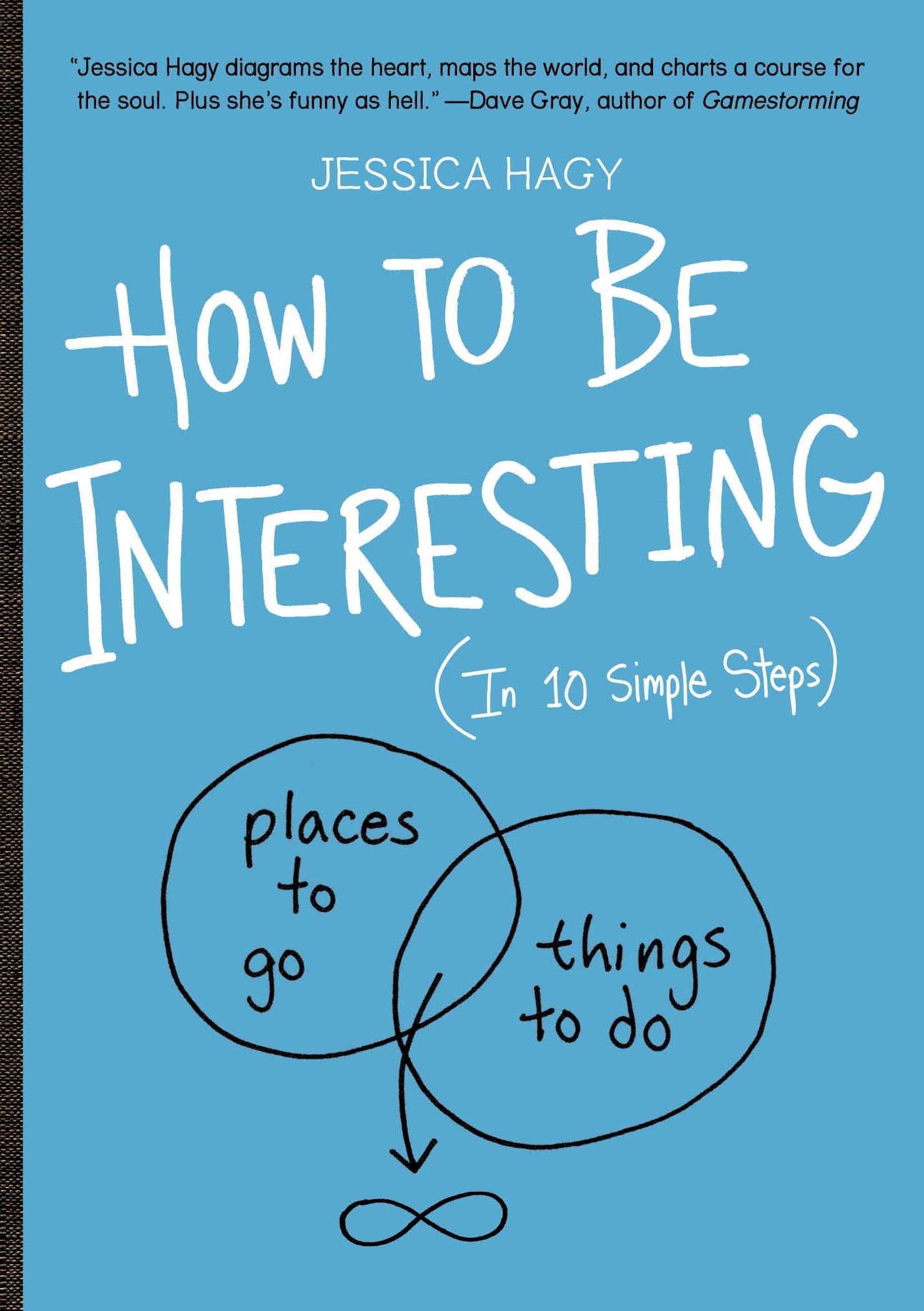 Livre How to Be Interesting: (In 10 Simple Steps) - Jessica Hagy (Livre d'occasion) - ISBN 076117...