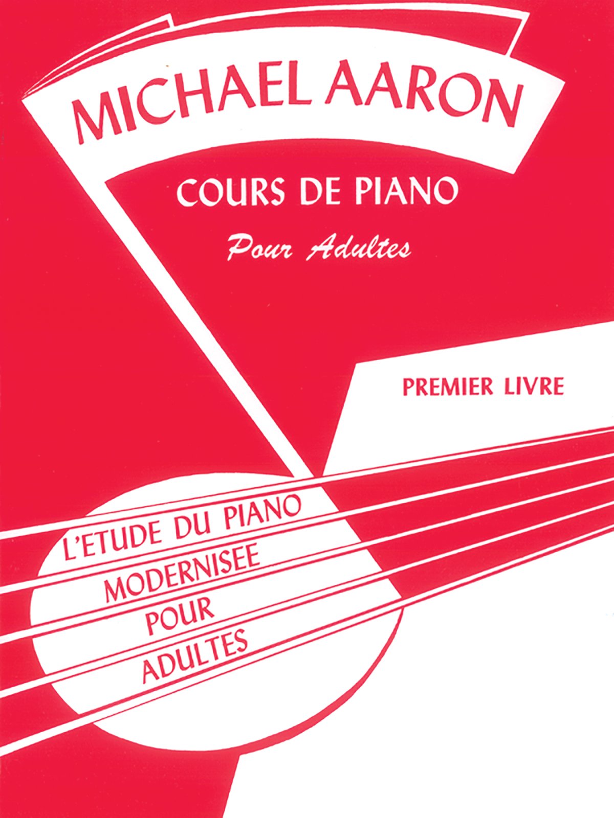 Livre Michael Aaron Cours de Piano pour adultes (Michael Aaron) (Livre d'occasion) - ISBN 0769236138