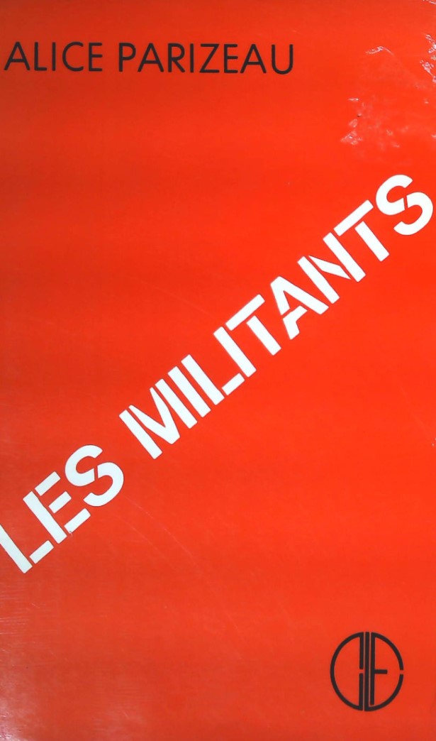 Livre Les militants - Alice Parizeau (Livre d'occasion) - ISBN 0775300535