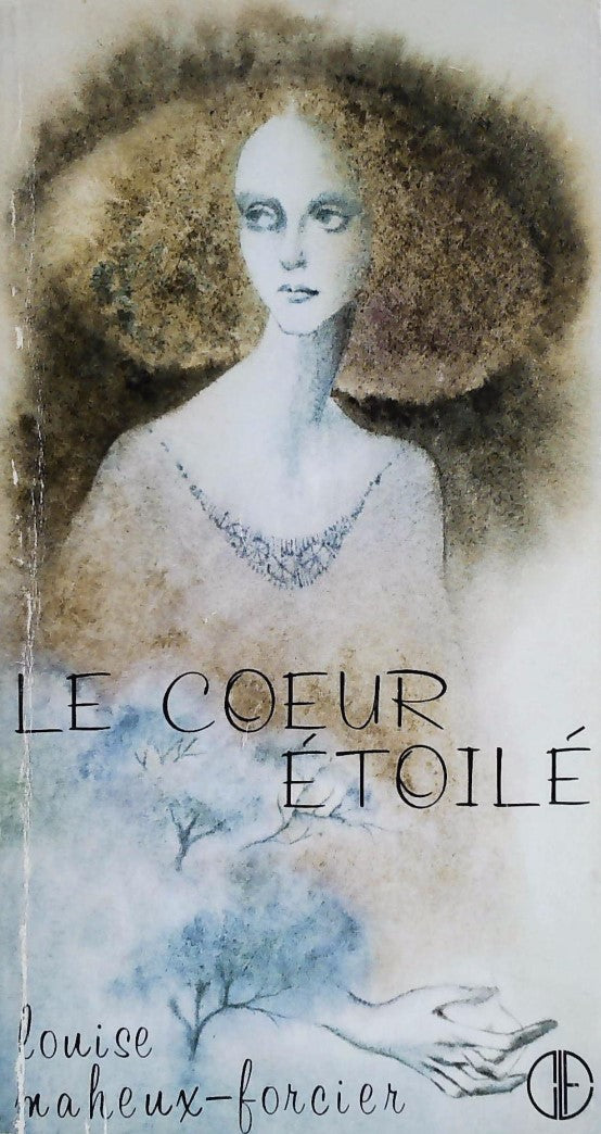 Livre Le coeur étoilé - Louise Maheux-Forcier (Livre d'occasion) - ISBN 077530106X