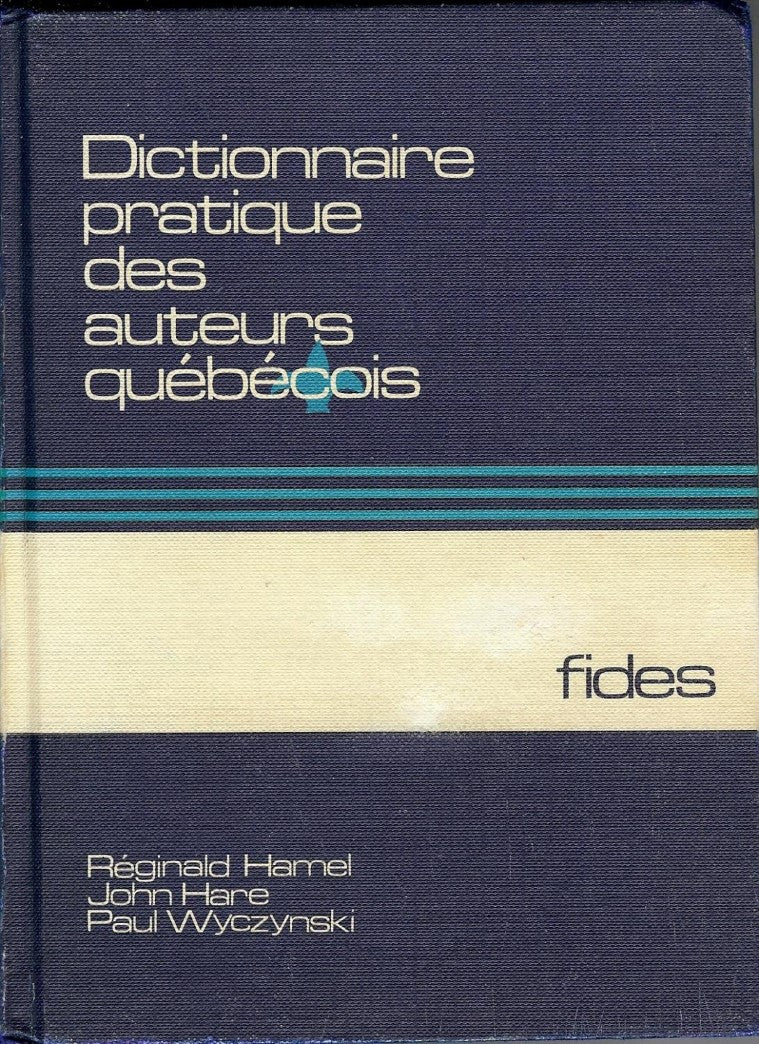 Livre Dictionnaire pratique des auteurs québécois - Réginald Hamel (Livre d'occasion) - ISBN 0775...