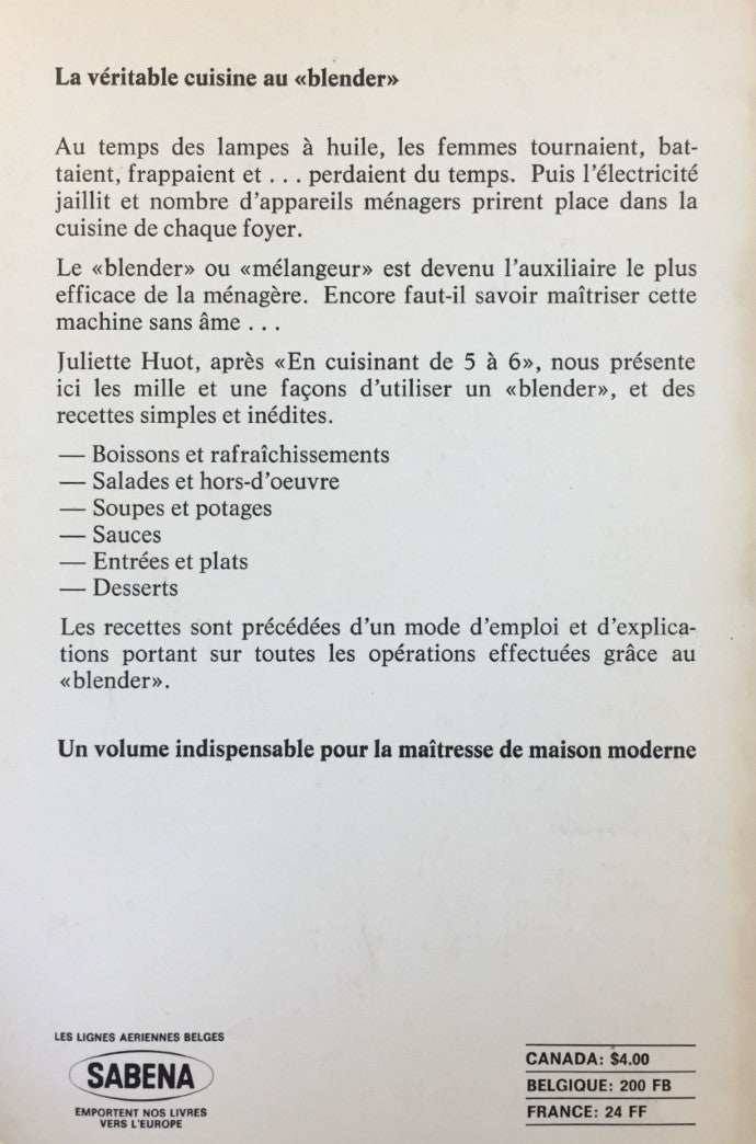 Livre Recettes au « Blender » - Juliette Huot (Livre d'occasion) - ISBN 0775903086