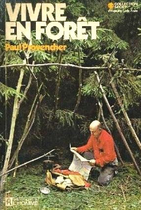 Livre Vivre en forêt (Paul Provencher) (Livre d'occasion) - ISBN 0775903841