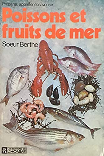 Poissons et fruits de mer - Soeur Berthe