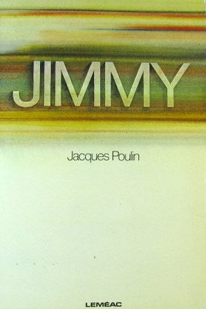 Livre Jimmy - Jacques Poulin (Livre d'occasion) - ISBN 0776130323