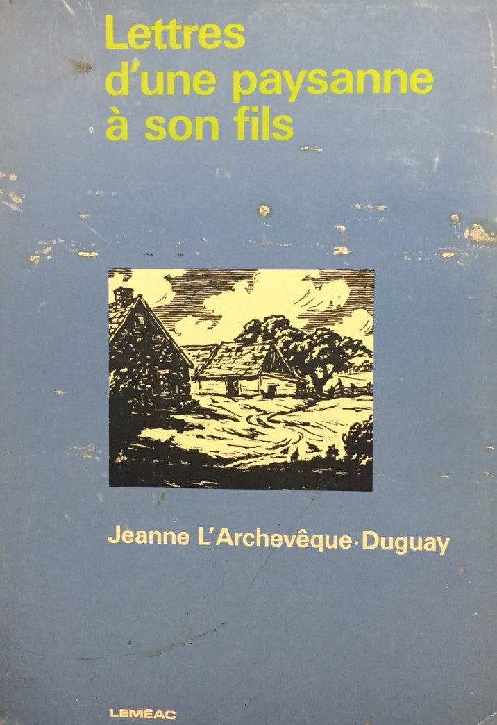 Livre Lettres d'une paysanne à son fils - Jeanne L'Archevêque-Duguay (Livre d'occasion) - ISBN 07...