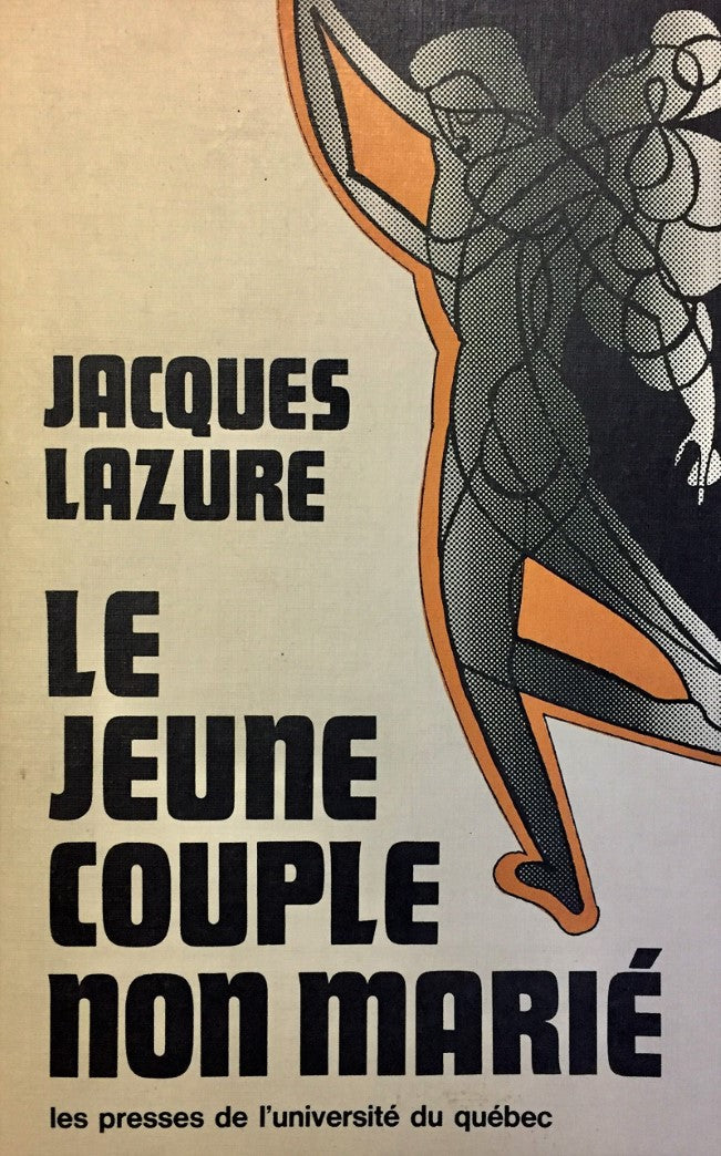 Livre Le jeune couple non marié - Jacques Lazure (Livre d'occasion) - ISBN 0777001497