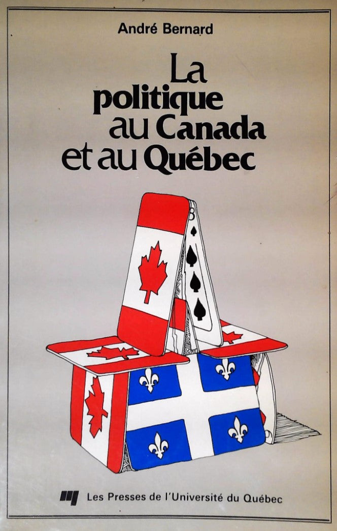 Livre La politique au Canada et au Québec - André Bernard (Livre d'occasion) - ISBN 0777001802