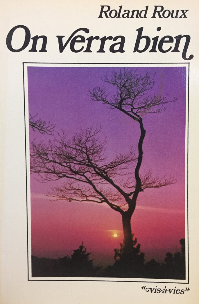 Livre On verra bien - Roland Roux (Livre d'occasion) - ISBN 0777338599