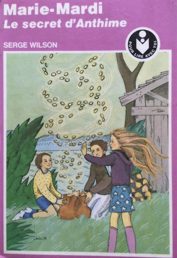 Livre Marie-Mardi : Le secret d'Anthime - Serge Wilson (Livre d'occasion) - ISBN 0777344149