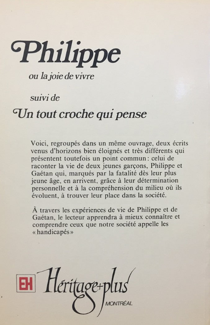 Livre Philippe ou la joie de vivre, suivi de Un tout croche qui pense - Denise Poncelet (Livre d'...