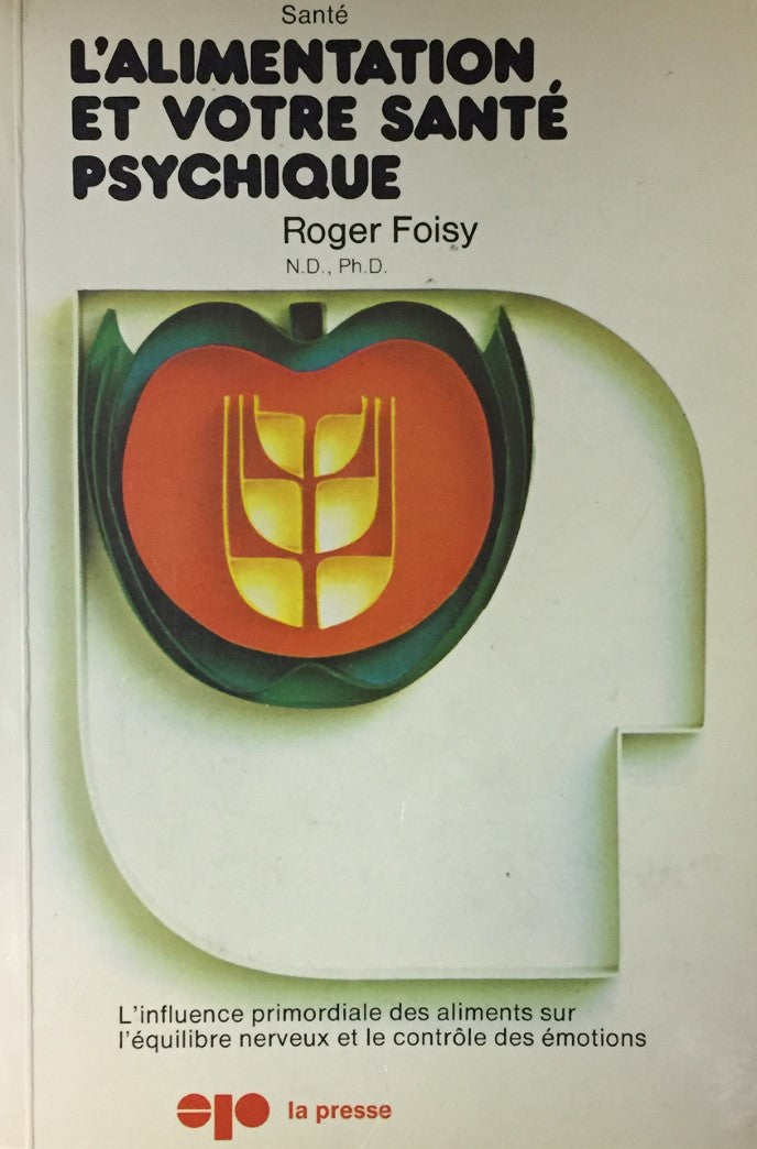 Livre L'alimentation et votre sante psychique (Livre d'occasion) - ISBN 0777700174