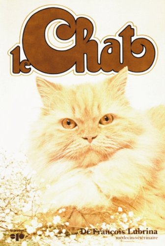 Livre Le chat - Dr. François Lubrina (Livre d'occasion) - ISBN 0777701790