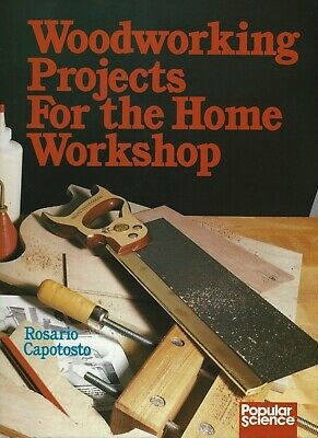 Livre Woodworking Projects for the Home Workshop - Rosario Capotosto (Livre d'occasion) - ISBN 08...