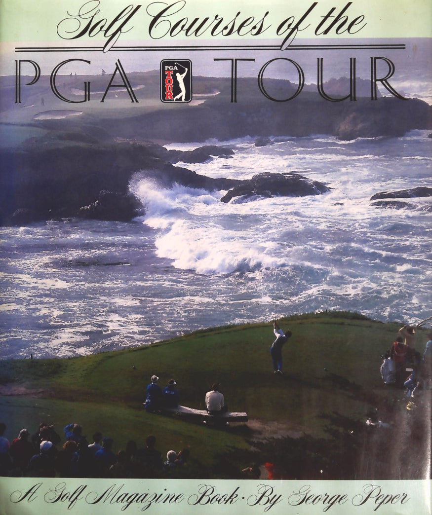 Livre Golf Courses of the PGA Tour - George Peper (Livre d'occasion) - ISBN 0810909944