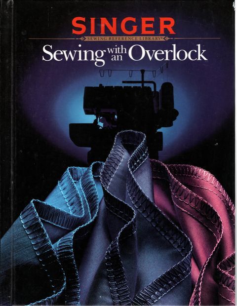 Livre Sewing With An Overlock - Singer Sewing (Livre d'occasion) - ISBN 0865732477