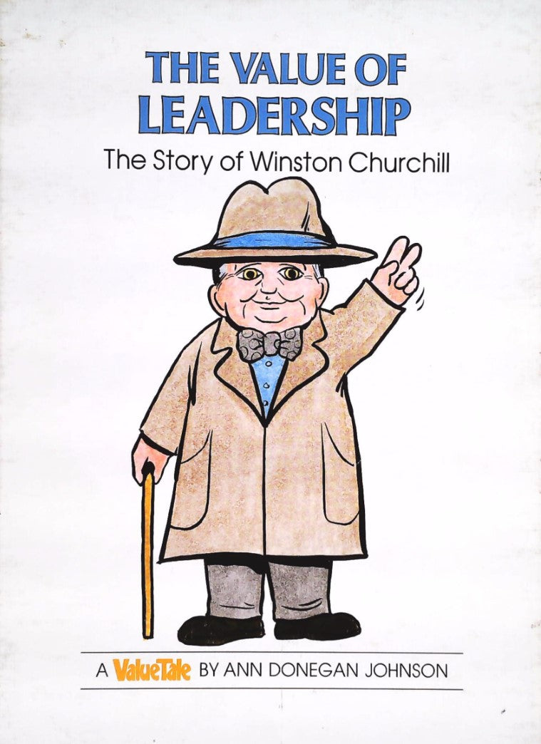 Livre The Value of Leadership : The Story of Winston Churchill - Ann Donegan Johnson (Livre d'occ...
