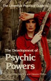 The Llewellyn Practical Guide to The Development of Psychic Powers - Osborne Phillips