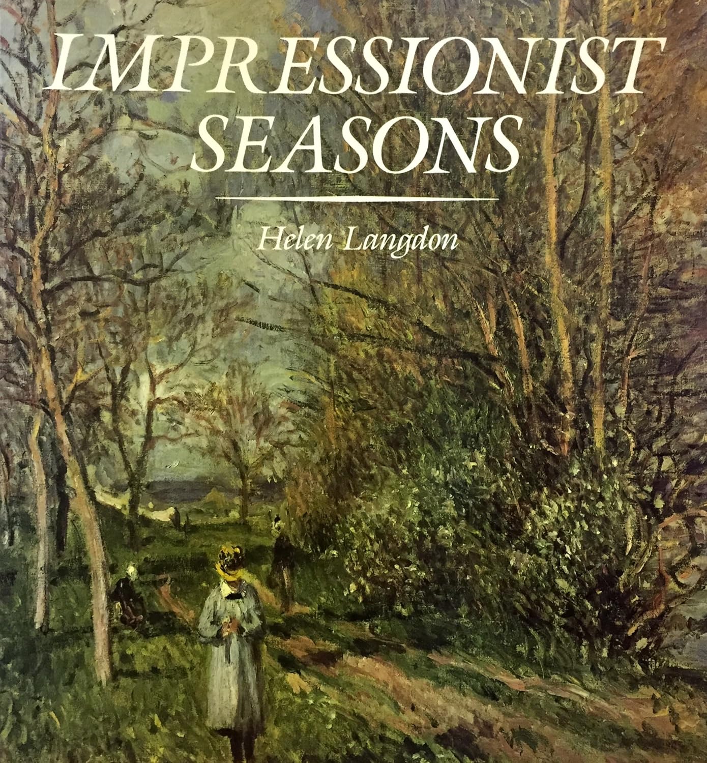 Livre Impressionist Seasons - Helen Langdon (Livre neuf) - ISBN 0876638965