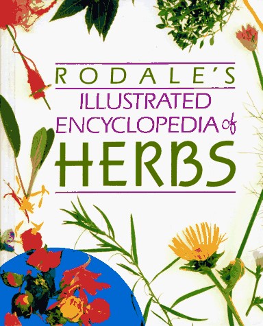 Livre Rodale's Illustrated Encyclopedia of Herbs (Livre d'occasion) - ISBN 0878576991