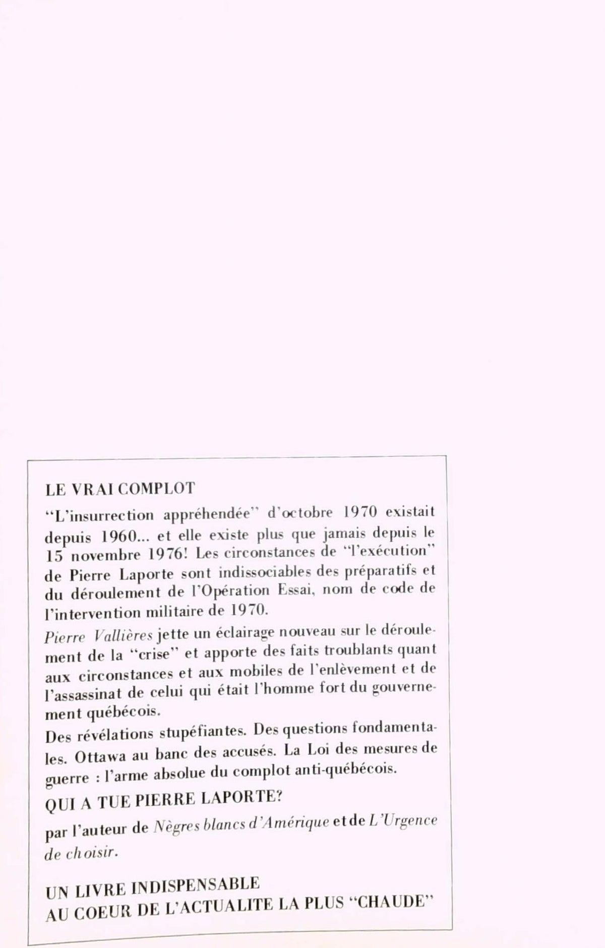 Livre L'exécution de Pierre Laporte : Les dessous de l'opération (Pierre Vallières) (Livre...