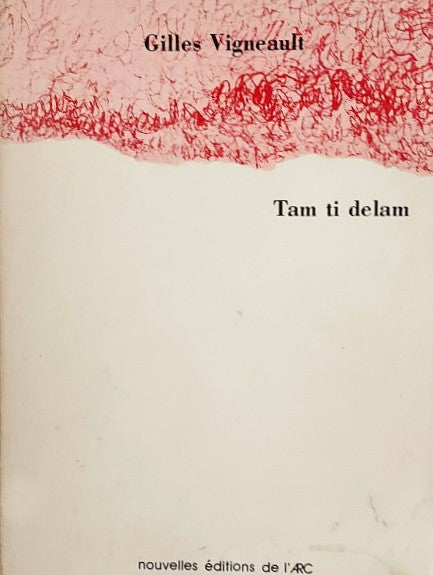 Livre Tam ti delam - Gilles Vigneault (Livre d'occasion) - ISBN 0887860044