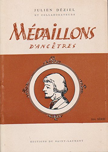 Livre Médaillons d'ancêtres - Julien Déziel (Livre d'occasion) - ISBN 0888404042