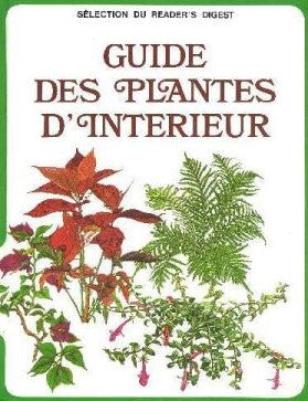 Livre Guide des plantes d'intérieur - Collectif (Livre d'occasion) - ISBN 0888500912