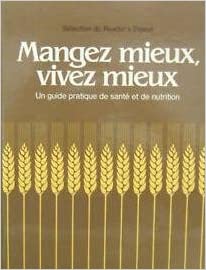 Livre Mangez mieux, vivez mieux (Livre neuf) - ISBN 0888501153