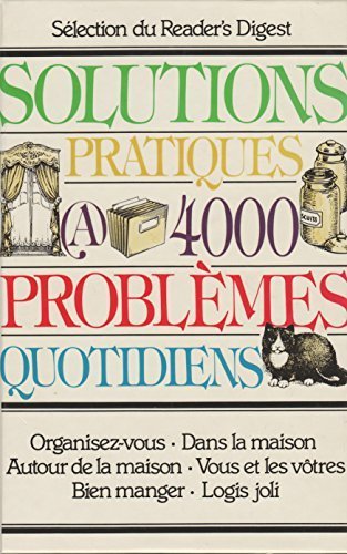 Livre Solutions pratiques à 4000 problèmes quotidiens (Collectif) (Livre neuf) - ISBN 0888501609