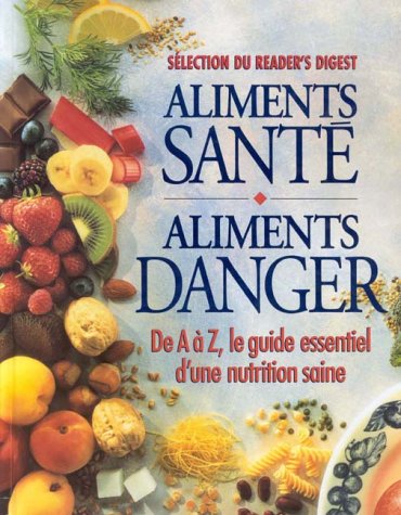 Livre Aliments santé, aliments danger (Collectif) (Livre neuf) - ISBN 0888505612