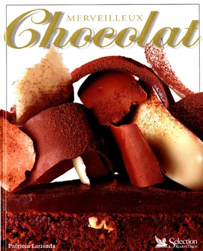 Livre Merveilleux chocolat - Patricia Lousada (Livre d'occasion) - ISBN 0888506163