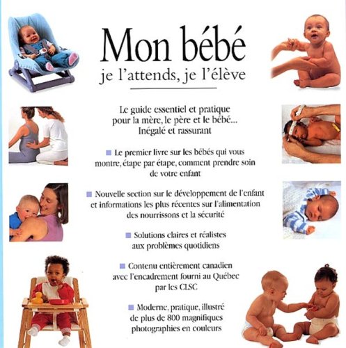 Livre Mon bébé : Je l'attends, je l'élève - Association médicale canadienne (Livre d'occasion) - ...