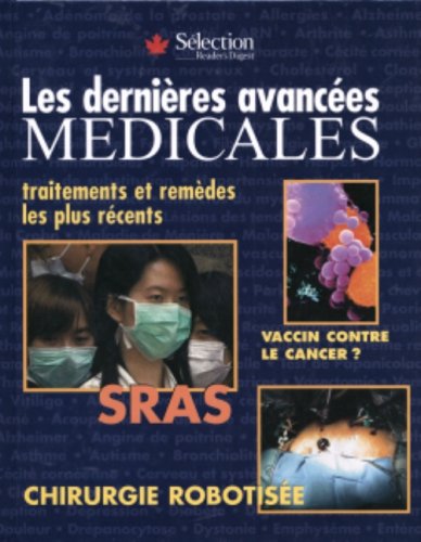 Livre Les dernières avancées médicales : traitements et remèdes les plus récents - Collectif (Liv...