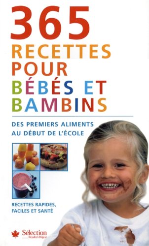 Livre 365 recettes pour bébés et bambins - Bridget L. Wardley (Livre d'occasion) - ISBN 0888509650
