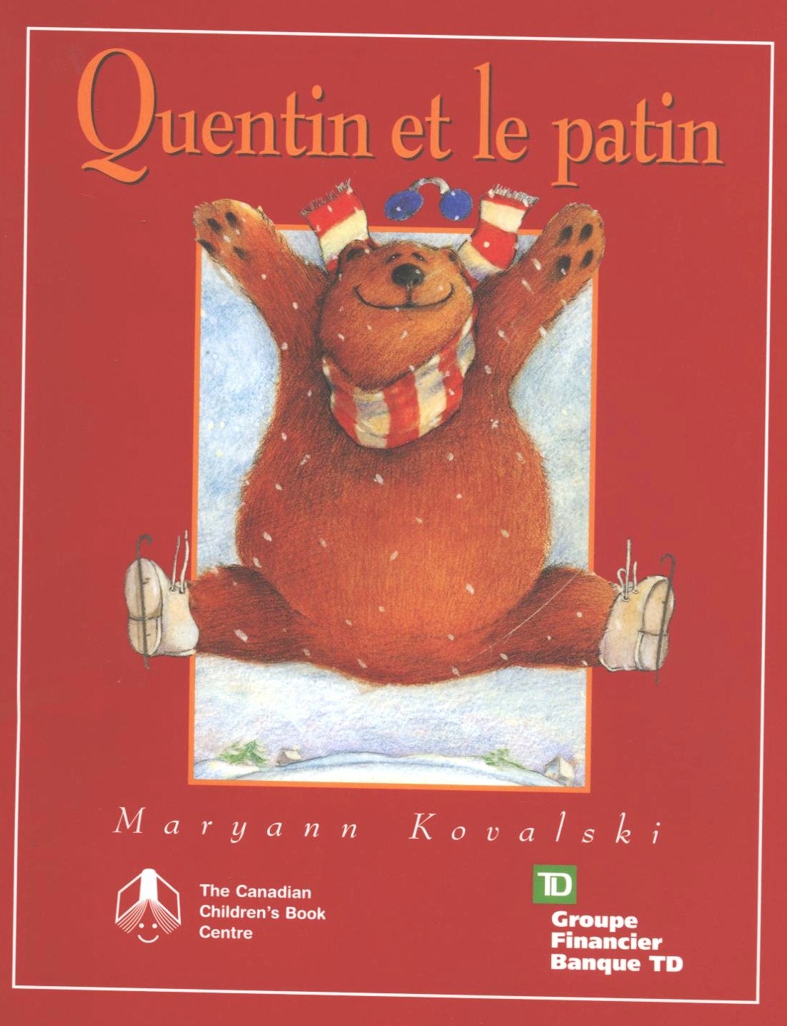 Livre Quentin et le patin - Maryann Kovalski (Livre d'occasion) - ISBN 0929095219