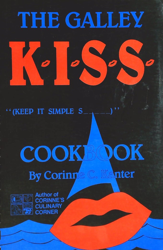 Livre The Galley K.I.S.S. Cookbook - Corinne C. Kanter (Livre d'occasion) - ISBN 0961840609