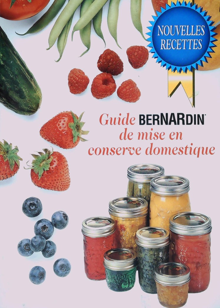 Livre Guide Bernardin de mise en conserve (Livre d'occasion) - ISBN 0969471947