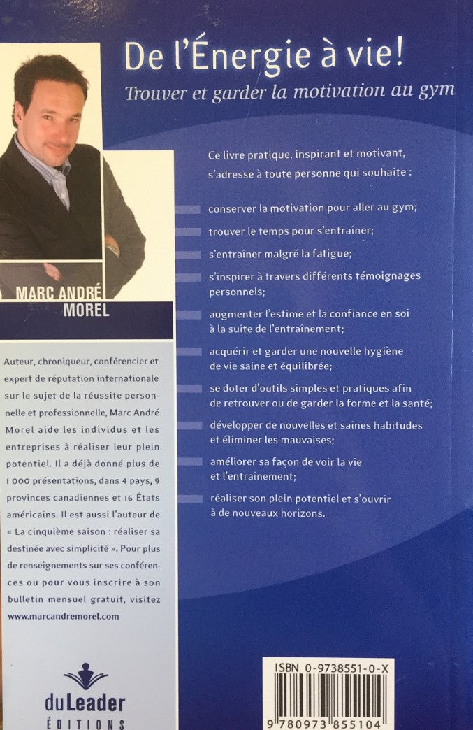 Livre De l'énergie à vie! : Trouver et garder la motivation au gym - Marc-André Morel (Livre d'oc...