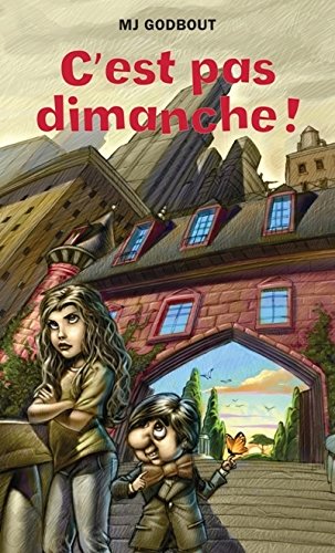 Livre C'est pas dimanche ! - MJ Godbout (Livre d'occasion) - ISBN 0978173007