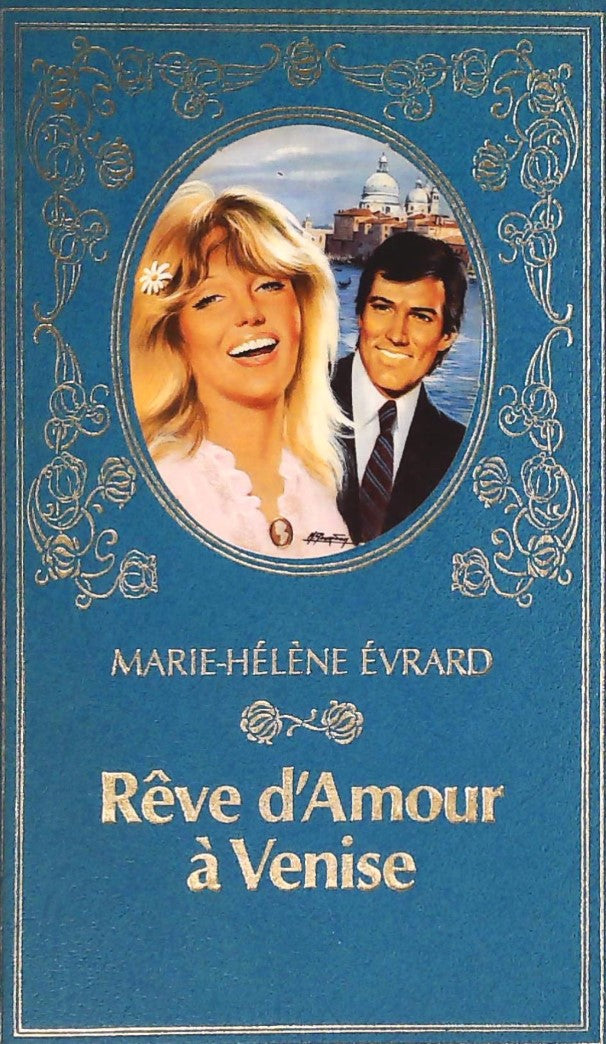 Livre Rêve d'amour à Venise - Marie-Hélène Évrard (Livre d'occasion)
